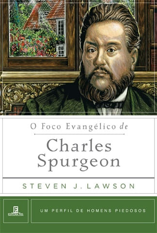 O-Foco-Evangelico-de-Charles-Spurgeon