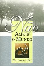 nao-ameis-o-mundo