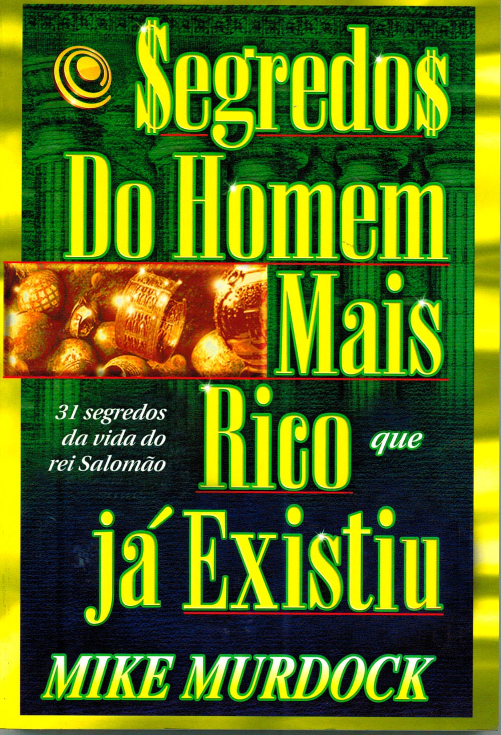 Salomao o Homem Mais Rico Que Ja Existiu (Em Portugues by _