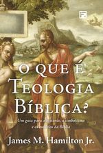 O-que-e-Teologia-Biblica-