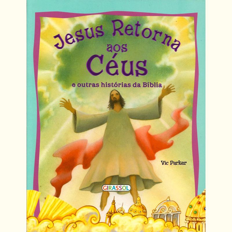 Jesus-retorna-aos-ceus-e-outras-historias-biblicas