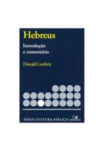 Hebreus-Introducao-e-Comentario
