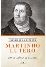 Martinho-Lutero---Serie-classicos-da-reforma