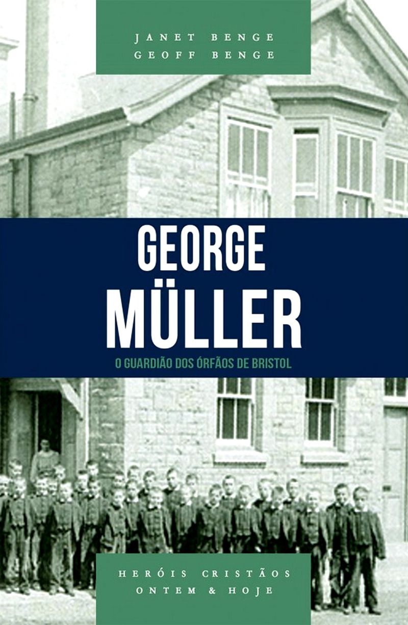 George-Muller-o-guardiao-dos-orfaos-de-Bristol