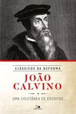 Joao-Calvino-Serie-Classicos-da-Reforma