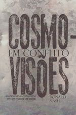 Cosmovisoes-Em-Conflito