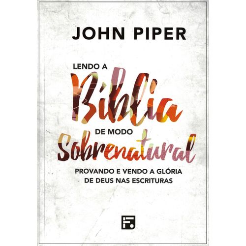 Os Prazeres De Deus, De John Piper., Vol. Único. Editora Vida Nova, Capa  Mole Em Português, 2023