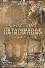 O-Martir-das-Catacumbas-Box