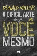 a-dificil-arte-de-ser-voce-mesmo