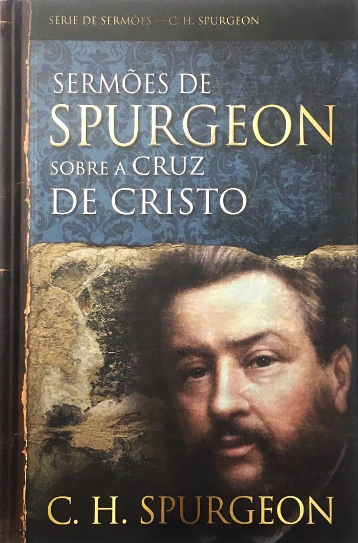 Sermoes-de-Spurgeon-Sobre-a-Cruz-de-Cristo