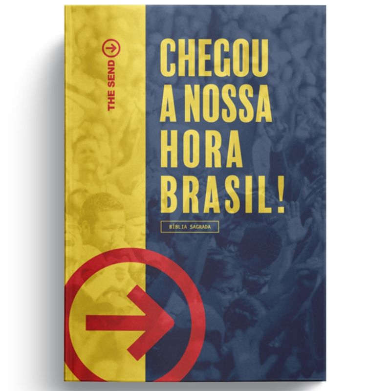 Biblia-NAA---The-Send---Chegou-a-Nossa-Hora-Brasil---Capa-Dura