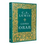 Como-Orar-C-S-Lewis