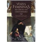 Vozes-Femininas-no-Inicio-do-Cristianismo-Rute-S.-Almeida---Ultimato-