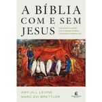 A-Biblia-Com-e-Sem-Jesus-Amy---Jill-Levine---Thomas-Nelson