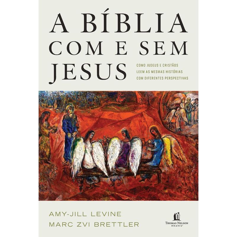 A-Biblia-Com-e-Sem-Jesus-Amy---Jill-Levine---Thomas-Nelson