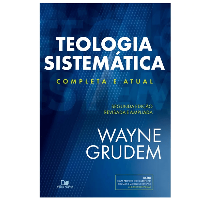 Teologia-Sistematica-Completa-e-Atual-Wayne-Grudem---Vida-Nova