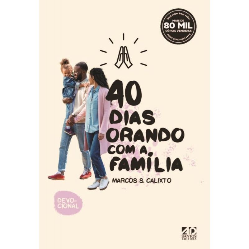 40-Dias-Orando-com-a-Familia-Marcos-S-Calixto