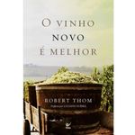 O-Vinho-Novo-e-Melhor-Robert-Thom---Vida